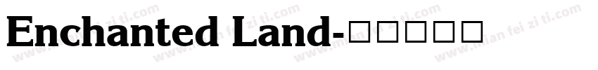 Enchanted Land字体转换
